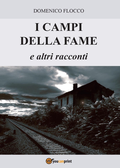 La copertina del volume "I campi della fame" di Domenico Flocco