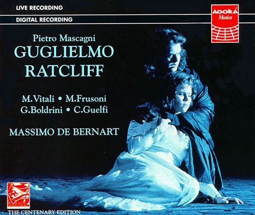 Il CD del Guglielmo Ratcliff di Mascagni diretto da