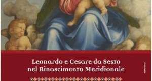 Una mostra a Cava de’ Tirreni indaga i rapporti fra Leonardo e il suo allievo Cesare da Sesto nel quadro del Rinascimento meridionale