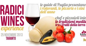 La Pizza, le Guide alle eccellenze gastronomiche di Puglia e una performance dal vivo: gli ingredienti di Radici Wines Experience 2013
